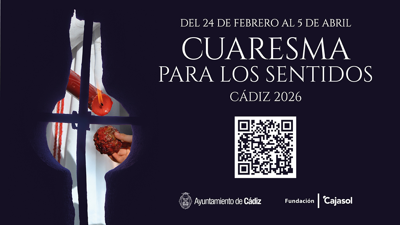 Cuaresma para los sentidos. cádiz 2026