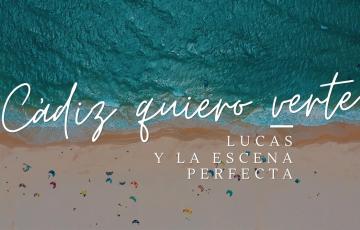 Cádiz quiero verte