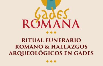 Cartel de la exposición "Ritual funerario romano y hallazgos arqueológicos en Gades".