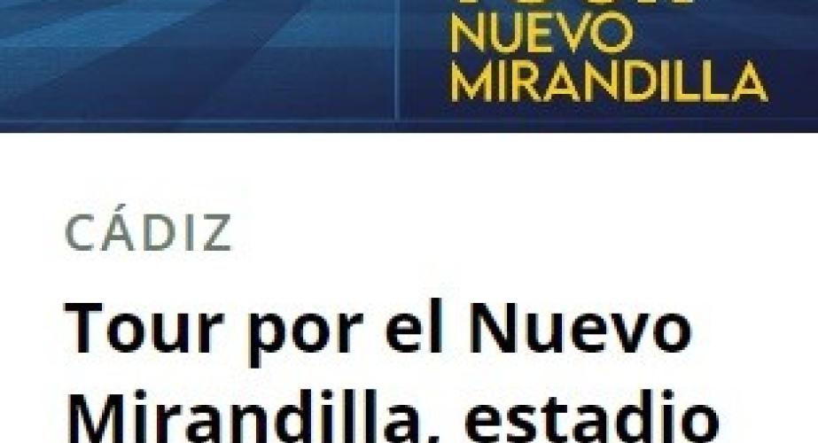 Tour por el nuevo mirandilla, estadio del cádiz club de fútbol